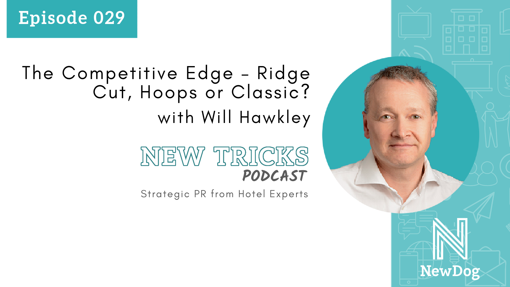 ep29 banner - new tricks podcast by new dog pr - strategic pr from hotel experts