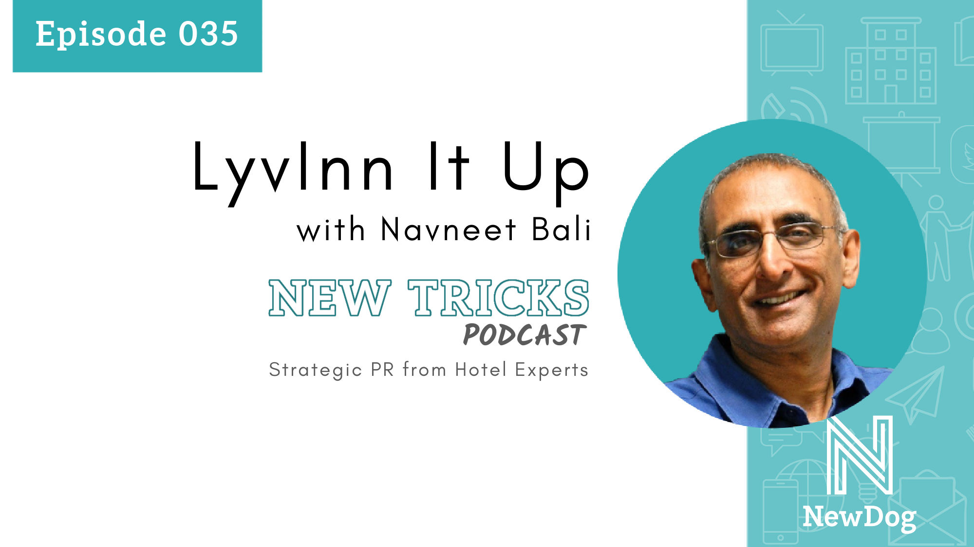 ep35 banner - new tricks podcast by new dog pr - strategic pr from hotel experts